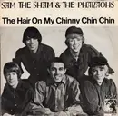 7inch Vinyl Single - Sam The Sham & The Pharaohs - The Hair On My Chinny Chin Chin - Mono