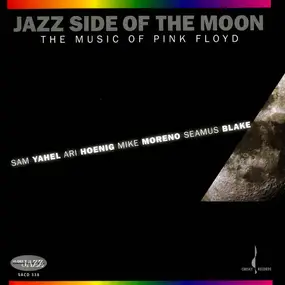 Sam Yahel - Jazz Side Of The Moon (The Music Of Pink Floyd)