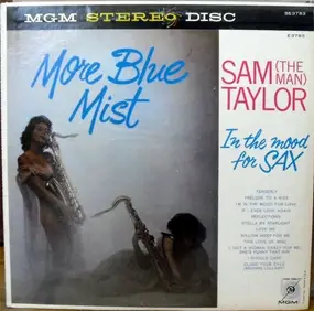 Sam Taylor - More Blue Mist: In The Mood For Sax