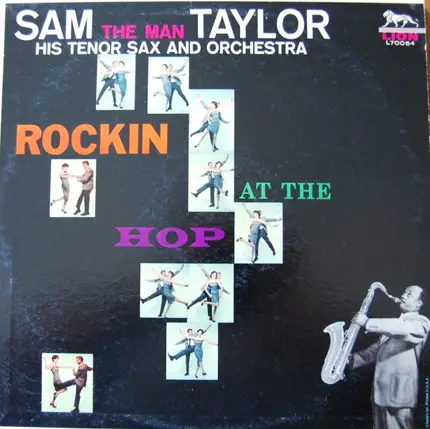 Sam 'The Man' Taylor - Rockin At The Hop