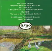 George Butterworth - Symphonic Variations On An African Air / A Shropshire Lad • The Banks Of Green Willow / The Land Of