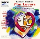 CD - Samuel Barber - Dale Duesing , Sarah Reese , Chicago Symphony Orchestra & Chicago Symphony Chorus , - The Lovers / Prayers Of Kierkegaard