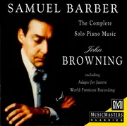 CD - Samuel Barber - John Browning - The Complete Solo Piano Music