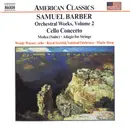 CD - Barber - Orchestral Works, Volume 2 - Cello Concerto • Medea (Suite) • Adagio For Strings
