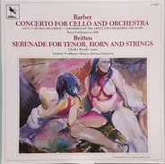 Barber / Britten - Concerto For Cello And Orchestra / Serenade For Tenor, Horn And Strings