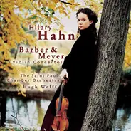 Barber / Meyer / Hilary Hahn a.o. - Violin Concertos