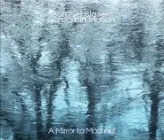 Samuel Blaser & Consort In Motion - A Mirror To Machaut