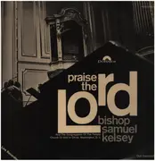 LP - Samuel Kelsey And The Congregation of the Temple Church of God and Christ, Washington - Praise The Lord - Club Sonderauflage