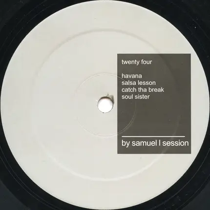 Samuel L Session, Samuel L. Session - Twenty Four