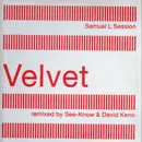 12inch Vinyl Single - Samuel L Session - Velvet