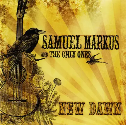 Samuel Markus And The Only Ones - New Dawn