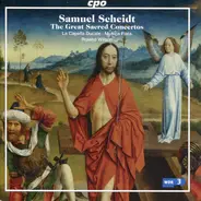 Samuel Scheidt , La Capella Ducale , Musica Fiata , Roland Wilson - The Great Sacred Concertos