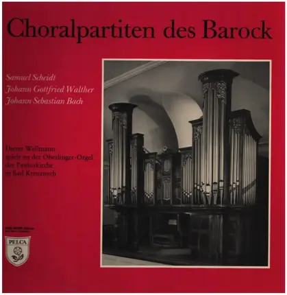 Samuel Scheidt, Johan Gottfried Walther, Johann Sebastian Bach - Choralpartiten des Barock
