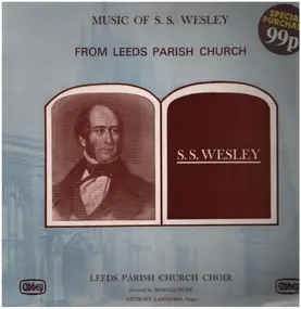 Donald Hunt - Music Of S. S. Wesley From Leeds Parish Church