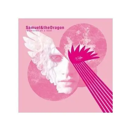Samuel & the Dragon - Diamonds On a Boat