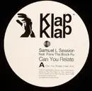 12'' - Samuel L Session Feat. Paris The Black Fu - Can You Relate