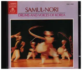 SamulNori - Drums And Voices Of Korea