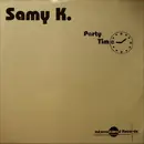 12inch Vinyl Single - Samy K - Party Time
