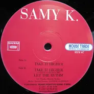 Samy K - Take It Higher