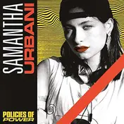 Samantha Urbani - Policies Of Power EP