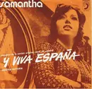7inch Vinyl Single - Samantha - Y Viva España