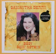 Samantha Berry - Busy Doin' Nothin