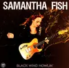 LP - Samantha Fish - Black Wind Howlin' - 180gr