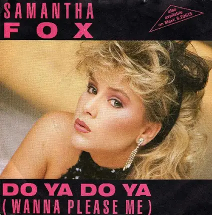 Samantha Fox - Do Ya Do Ya (Wanna Please Me)