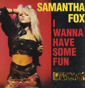 Samantha Fox - I Wanna Have Some Fun