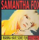 12'' - Samantha Fox - I Wanna Have Some Fun (Extended Version)