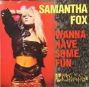 7inch Vinyl Single - Samantha Fox - I Wanna Have Some Fun