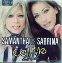 CD - Samantha Fox Vs Sabrina - Call Me 2k12 - Card Sleeve / Still Sealed
