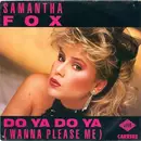 7inch Vinyl Single - Samantha Fox - Do Ya Do Ya (Wanna Please Me)