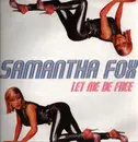 12inch Vinyl Single - Samantha Fox - Let Me Be Free
