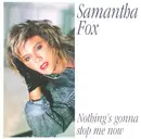 12inch Vinyl Single - Samantha Fox - Nothing's Gonna Stop Me Now