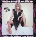 12inch Vinyl Single - Samantha Fox - Touch Me (I Want Your Body)