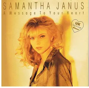 Samantha Janus - A Message To Your Heart
