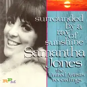 Samantha Jones - Surrounded By A Ray Of Sunshine: The United Artists Recordings