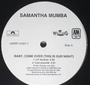 Samantha Mumba - Baby, Come Over (This Is Our Night)