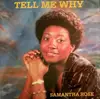 LP - Samantha Rose - Tell Me Why