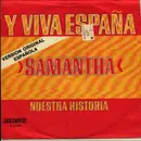 7inch Vinyl Single - Samantha - Y Viva España