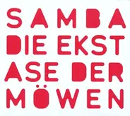 Samba - Die Ekstase der Möwen