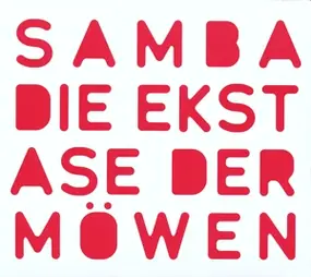 Samba - Die Ekstase der Möwen