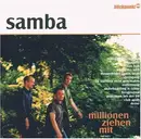 CD - Samba - Millionen Ziehen Mit