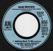 7'' - Sam Brown - Walking Back To Me
