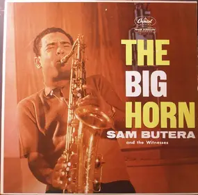 Sam Butera And The Witnesses - The Big Horn