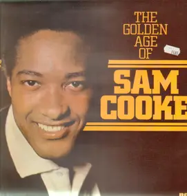 Sam Cooke - The Golden Age Of Sam Cooke