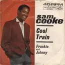 7'' - Sam Cooke - Frankie And Johnny / Cool Train