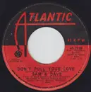 7'' - Sam & Dave - Don't Pull Your Love / Jody Ryder Got Killed
