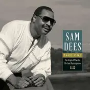 Sam Dees - Take One